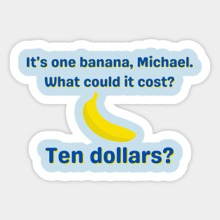 It's One Banana Michael Sticker
